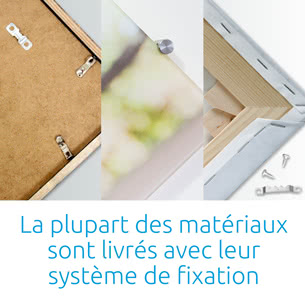 La plupart des matériaux sont livrés avec leur système de fixation